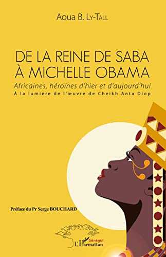 De la reine de Saba à Michelle Obama