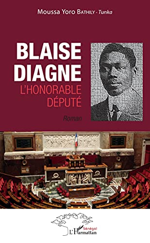 Blaise Diagne, l'honorable député