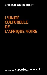 L'unité culturelle de l'Afrique noire