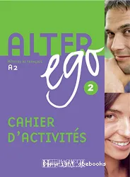 Alter ego 2 Méthode de français - Cahier d'exercices