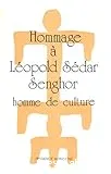 Hommage à Léopold Sédar Senghor-homme deculture