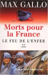 Morts pour la France - Tome 2 : Le feu de l'enfer