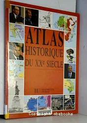 Atlas historique du 20eme siecle 112897