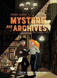 Mystères aux Archives