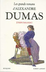 Les Grands romans d'Alexandre Dumas I