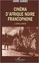 Cinéma d'Afrique noire francophone