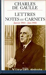 Lettres notes et carnets janvier 1964-juin 1966
