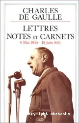 Lettres notes et carnets 8 Mai 1945- 18 Juin 1951