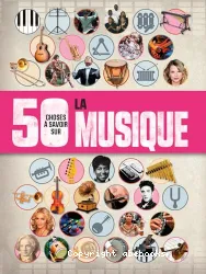 50 choses à savoir sur... la musique
