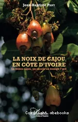 La noix de cajou en Côte d'Ivoire