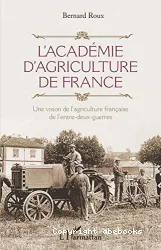 L'Académie d'agriculture de France