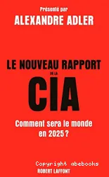Le nouveau rapport de la CIA